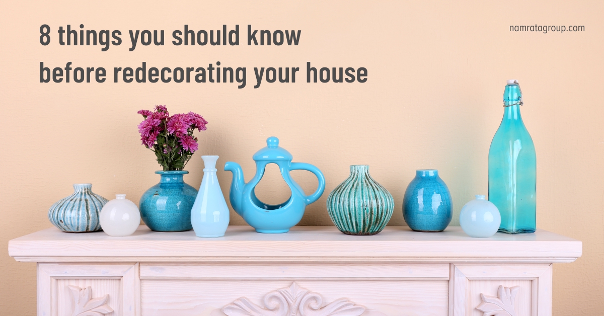 8 things you should know before redecorating your house