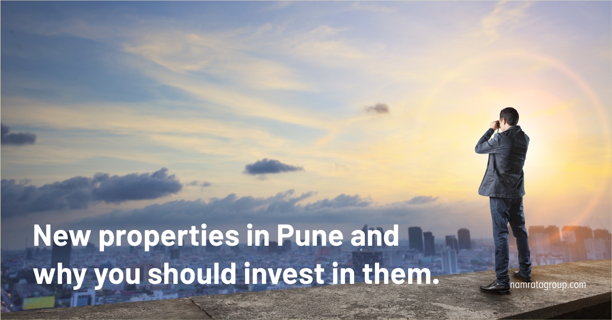 Investing in Properties Across Pune is a Smart Decision. Here is why…