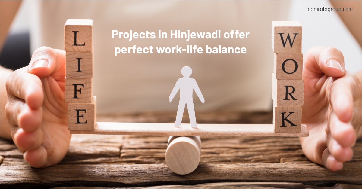 Homes in Hinjewadi: Ideal for Balance Life