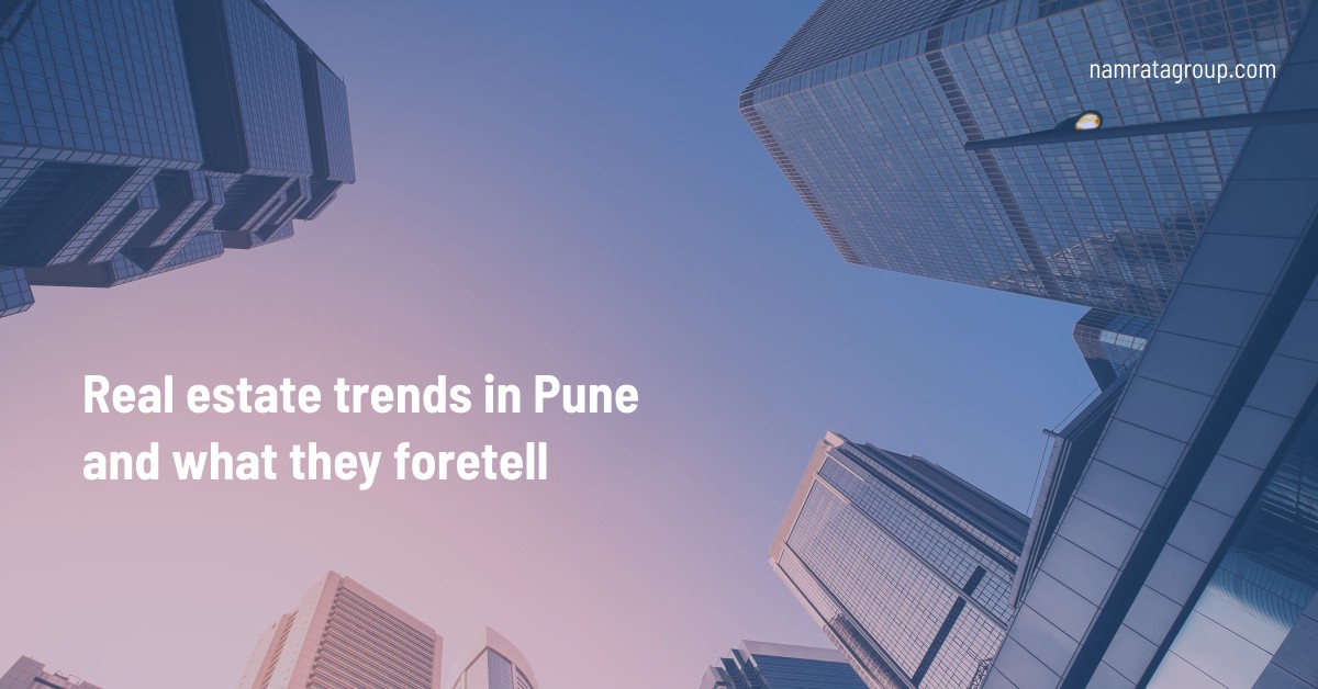 Properties in pune and what they foretell.