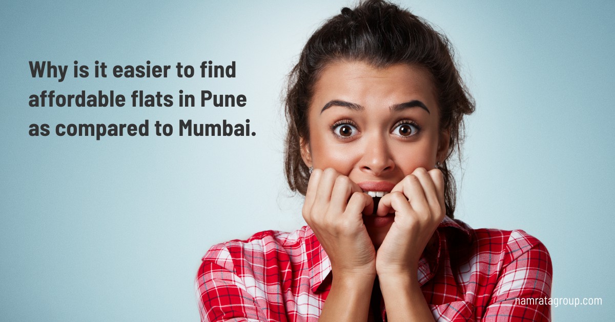 Pune has better affordable homes as Compared to Mumbai