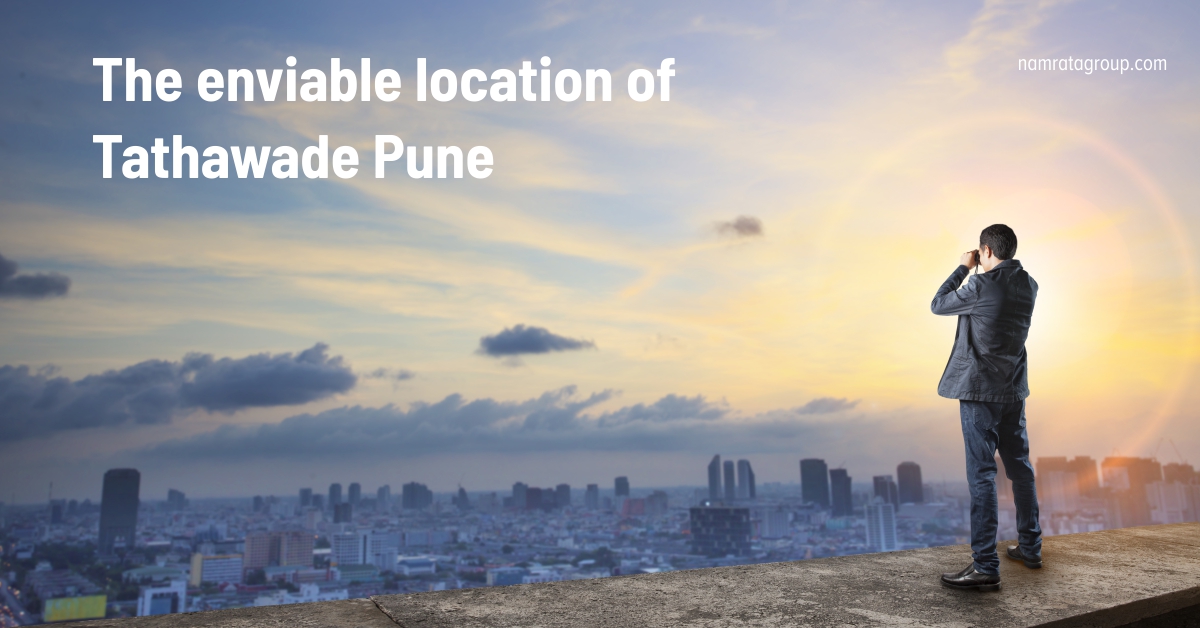 Tathawade An Enviable Location of Pune