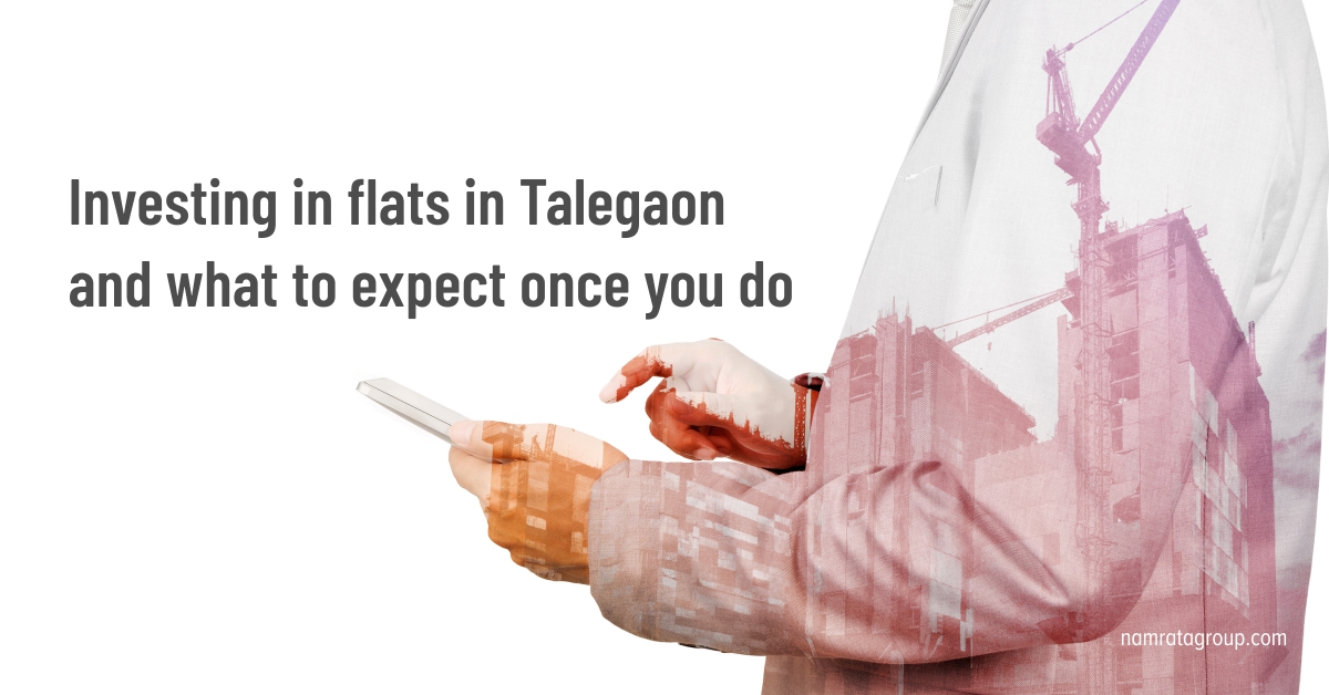 Residential investment in Talegaon and what to expect once you do.