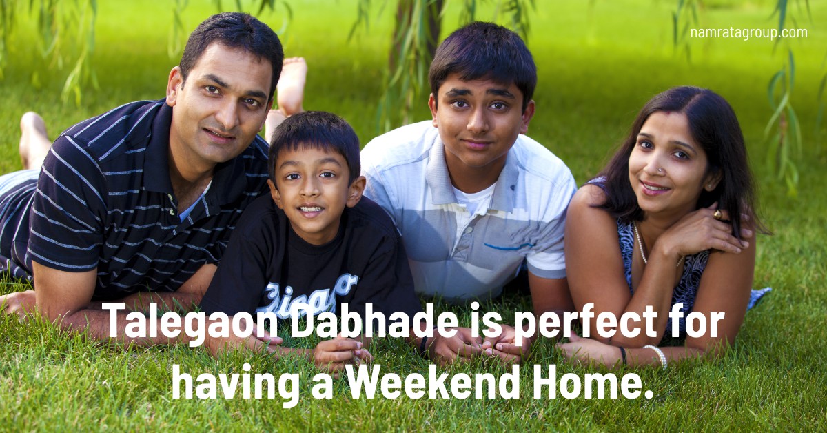 Talegaon is perfect for having a Weekend Home.