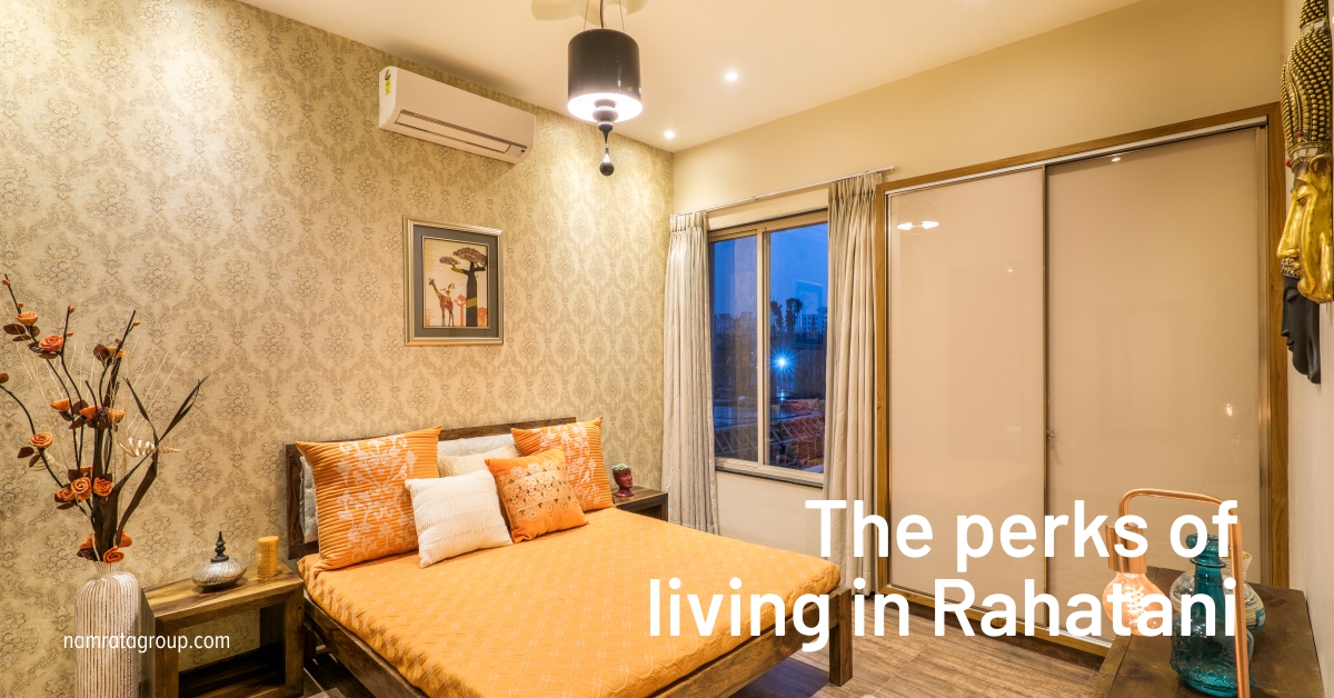 The perks of living in Rahatani Pune.