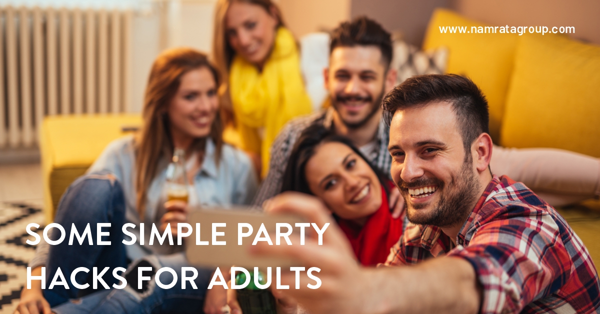 Here are some simple party hacks for adults