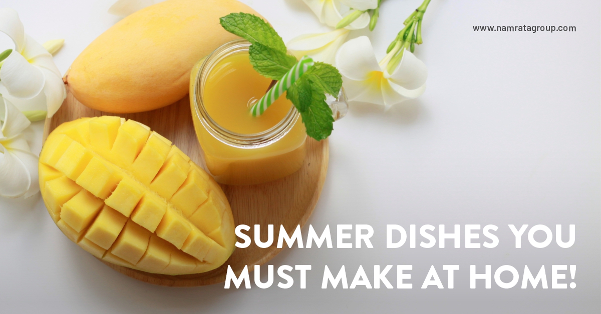 Here are some summer dishes you must make at your new home!