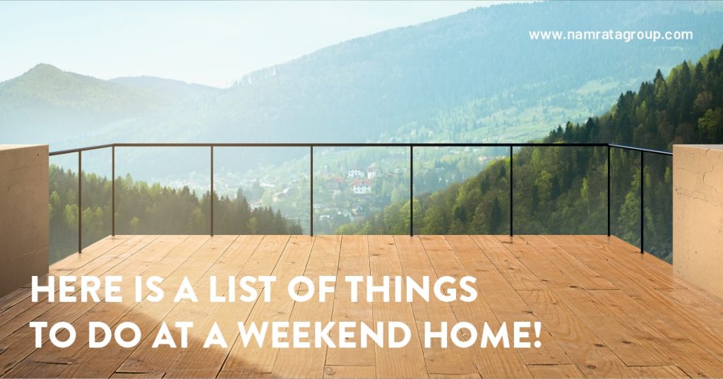 Things to do at a Weekend Home 