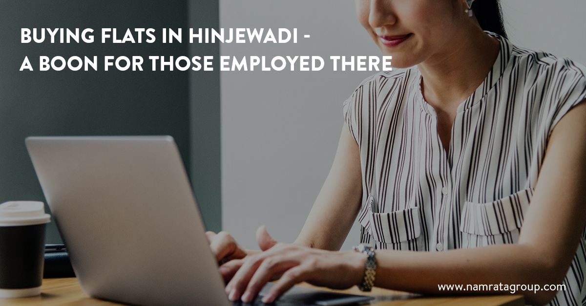 Buying Flats in Hinjewadi – A Boon For Those Employed There
