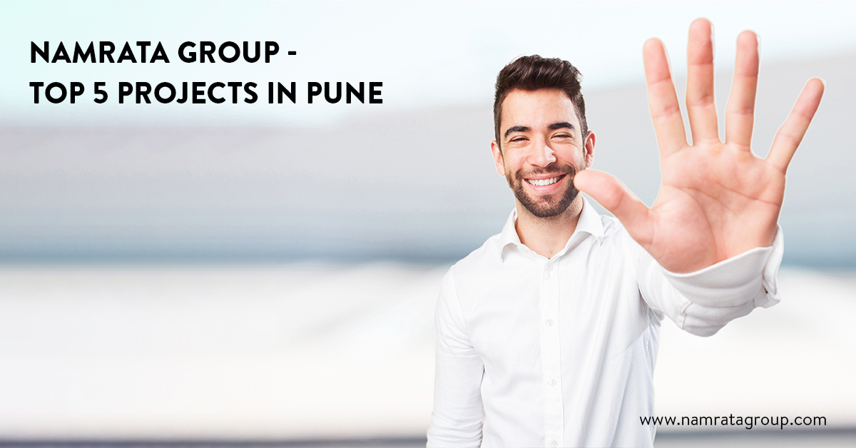 Property Investment in Pune – Top 5 Projects by Namrata Group you Must Explore